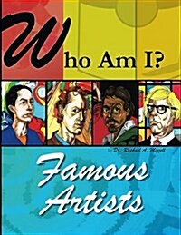 Who Am I?: Famous Artists (Paperback)