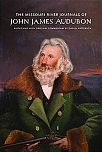 The Missouri River Journals of John James Audubon (Hardcover)