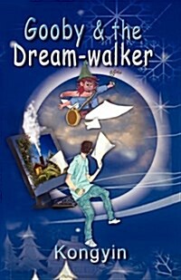 Gooby and the Dreamwalker (Paperback)