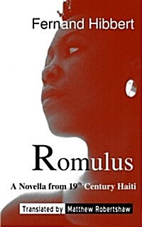 Romulus: A Novella from 19th Century Haiti (Paperback)