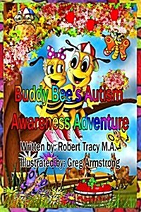 Buddy Bees Autism Awareness Adventure (Paperback)