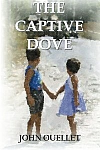 The Captive Dove (Paperback)