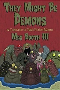 They Might Be Demons (Paperback)