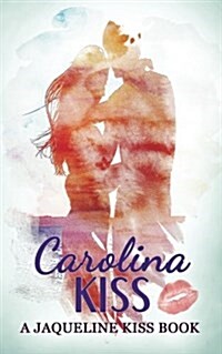 Carolina Kiss (Paperback)