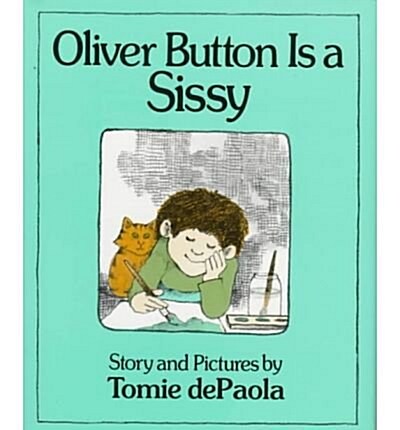 Oliver Button Is a Sissy (Prebound)