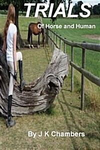Trials of Horse and Human (Paperback)