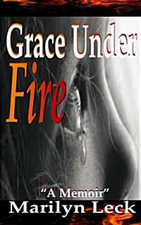 Grace Under Fire (Paperback)