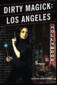 Dirty Magick: Los Angeles (Paperback)