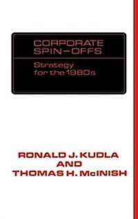 Corporate Spin-Offs: Strategy for the 1980s (Hardcover)