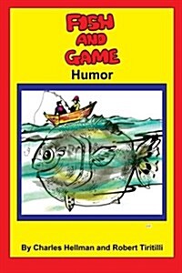 Fish & Game Humor (Paperback)