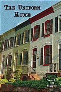 The Uniform House (Paperback)