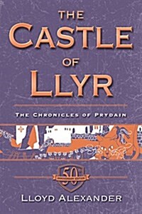 The Castle of Llyr: The Chronicles of Prydain, Book 3 (50th Anniversary Edition) (Paperback, Special)