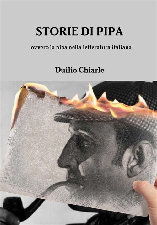 Storie Di Pipa Ovvero La Pipa Nella Letteratura Italiana (Hardcover)