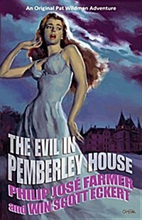 The Evil in Pemberley House: The Memoirs of Pat Wildman, Volume 1 (Paperback)