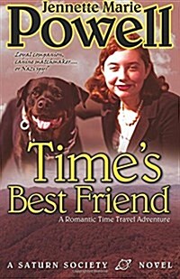 Times Best Friend: A Romantic Time Travel Adventure (Paperback)