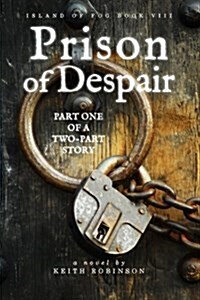 Prison of Despair (Island of Fog, Book 8) (Paperback)