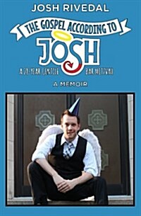 The Gospel According to Josh: A 28-Year Gentile Bar Mitzvah (Paperback)