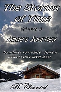 Annes Journey: Sometimes You Realize Home Is a Place Youve Never Been (Paperback)