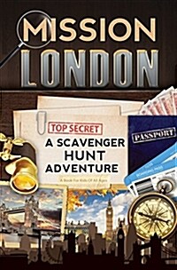 Mission London: A Scavenger Hunt Adventure: (Travel Book for Kids) (Paperback)