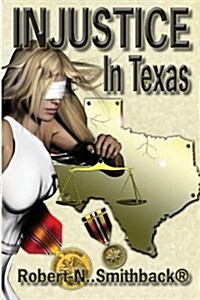 Injustice in Texas (Paperback)