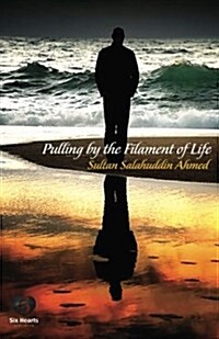 Pulling by the Filament of Life (Paperback)