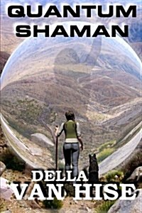 Quantum Shaman: Diary of a Nagual Woman (Paperback)