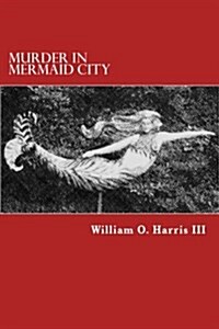 Murder in Mermaid City (Paperback)