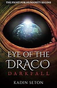 Eye of the Draco: Darkfall (Paperback)