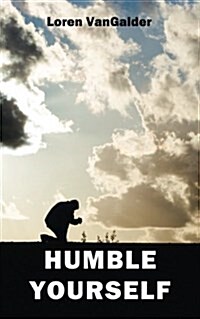 Humble Yourself (Paperback)