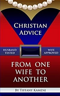 Christian Advice from One Wife to Another (Paperback)