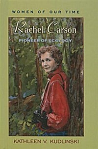 Rachel Carson: Pioneer of Ecology (Prebound)