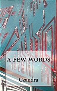 A Few Words (Paperback)