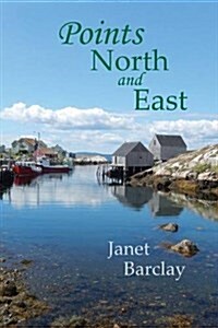 Points North and East (Paperback)
