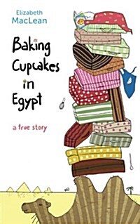 Baking Cupcakes in Egypt (Paperback)
