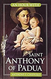 An Hour with Saint Anthony of Padua (Paperback)