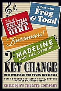 Key Change: New Musicals for Young Audiences (Paperback)