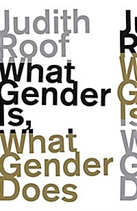 What Gender Is, What Gender Does (Paperback)