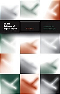 On the Existence of Digital Objects: Volume 48 (Paperback)