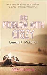 The Problem with Crazy (Paperback)