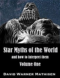 Star Myths of the World, Volume One (Paperback)