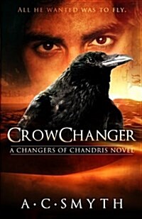 Crowchanger: A Changers of Chandris Novel (Paperback)