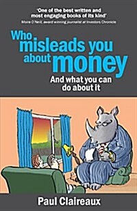Who Misleads You about Money? and What You Can Do about It (Paperback)