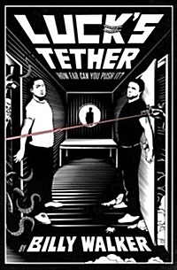 Lucks Tether: How Far Can You Push It? (Paperback)