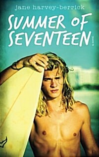 Summer of Seventeen (Paperback)