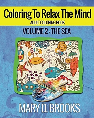 Coloring to Relax the Mind (Paperback)