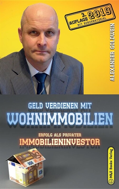 Geld Verdienen Mit Wohnimmobilien: Erfolg ALS Privater Immobilieninvestor (Hardcover)