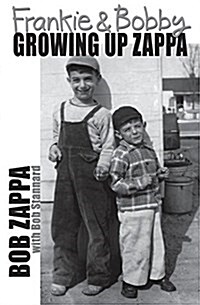 Frankie and Bobby: Growing Up Zappa (Paperback)