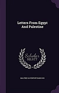 Letters from Egypt and Palestine (Hardcover)