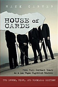 House of Cards: Five Full Contact Years as a Las Vegas Nightclub Bouncer (Paperback)