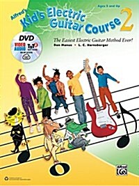 Alfreds Kids Electric Guitar Course 2: The Easiest Electric Guitar Method Ever!, Book, DVD & Online Video/Audio/Software (Paperback)